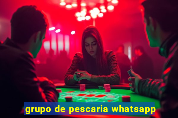 grupo de pescaria whatsapp